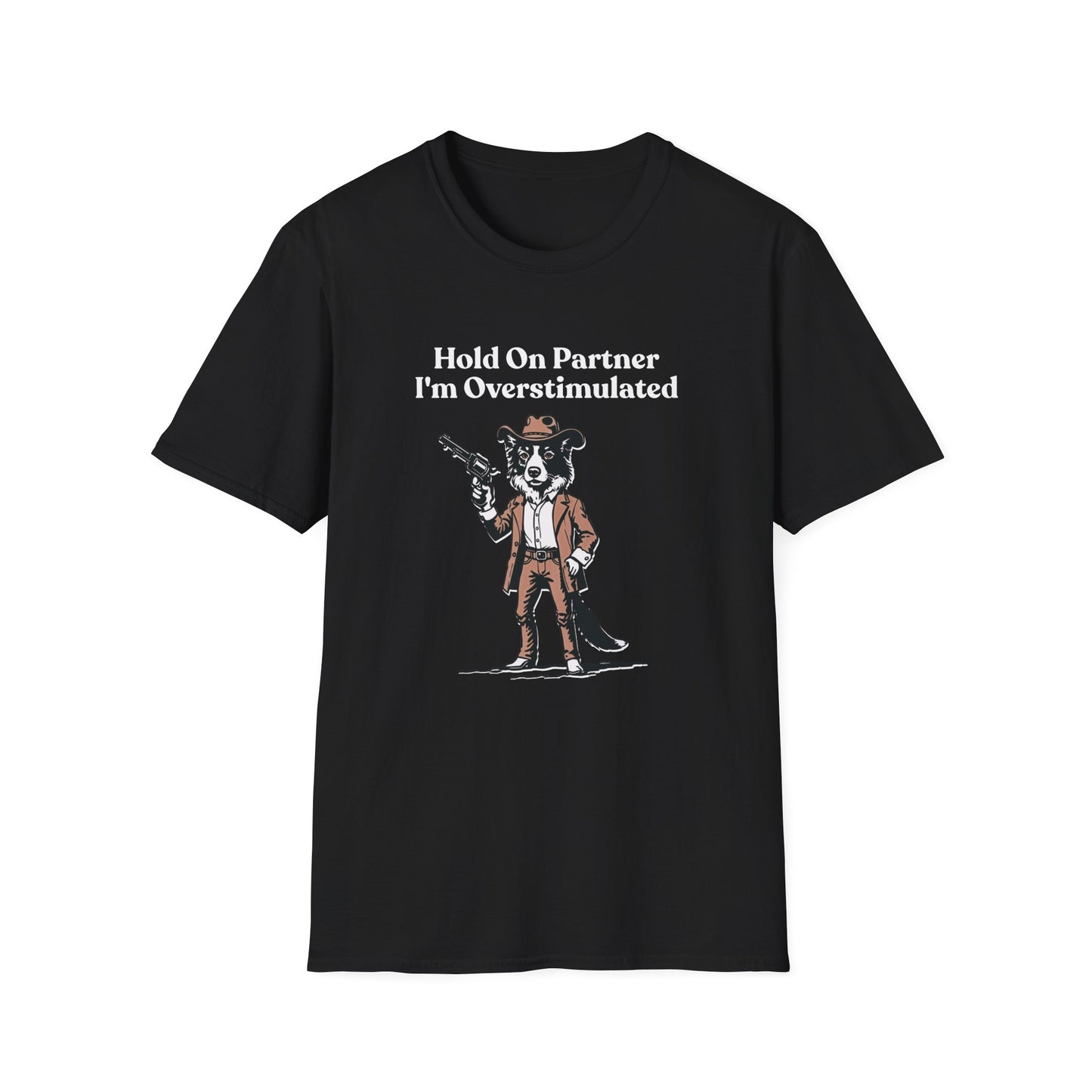 Border Collie Overstimulated Western T-Shirt - Funny Dog Tshirt, Border Collie Mom Shirt, Unhinged Gen Z Shirt