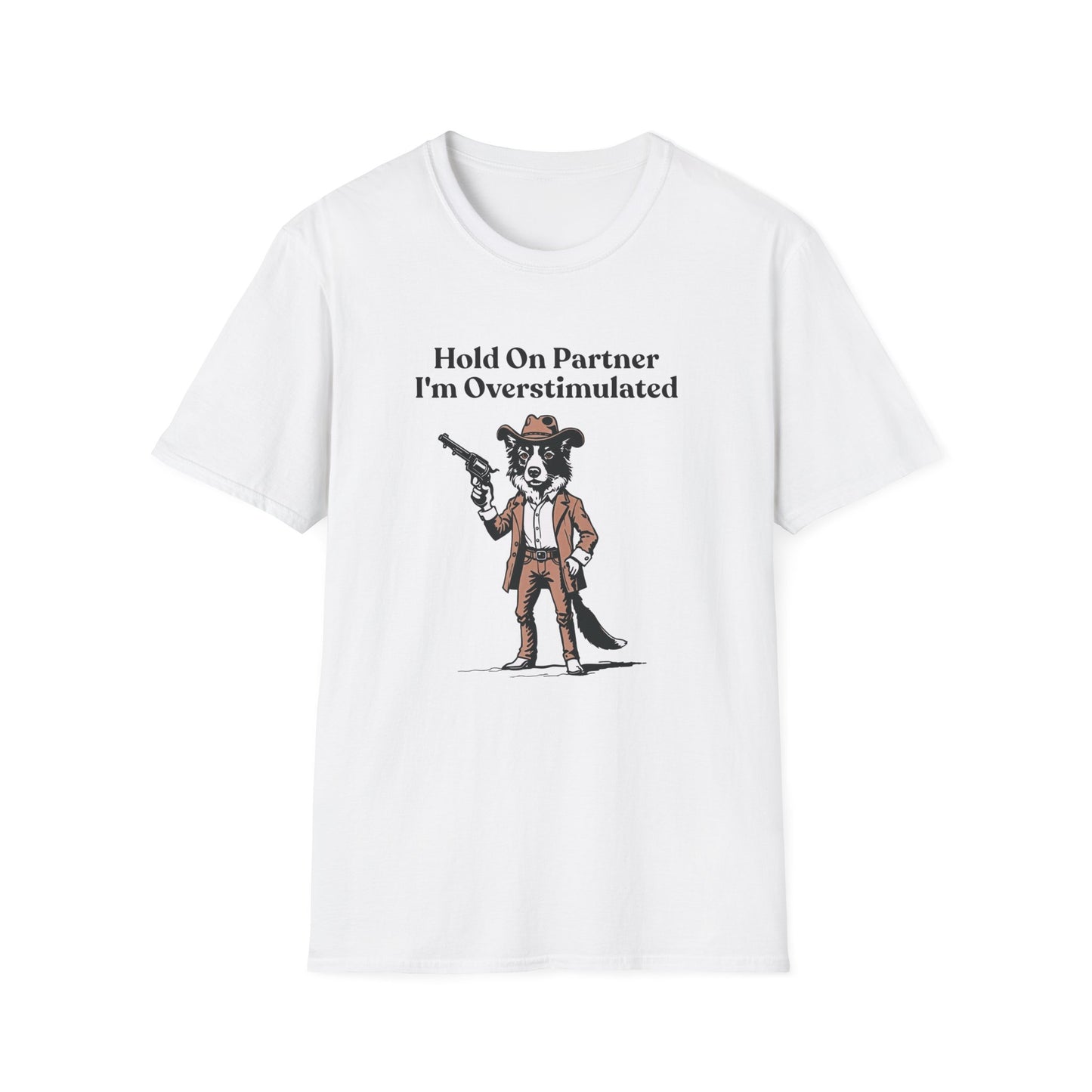 Border Collie Overstimulated Western T-Shirt - Funny Dog Tshirt, Border Collie Mom Shirt, Unhinged Gen Z Shirt