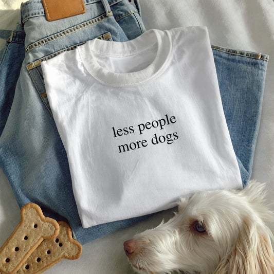 Less People More Dogs T-Shirt for Dog Lovers – Funny Graphic Tee Gift for Dog Moms and Pet Parents