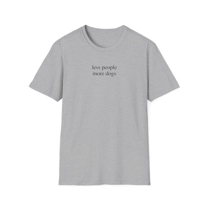 Less People More Dogs T-Shirt for Dog Lovers – Funny Graphic Tee Gift for Dog Moms and Pet Parents